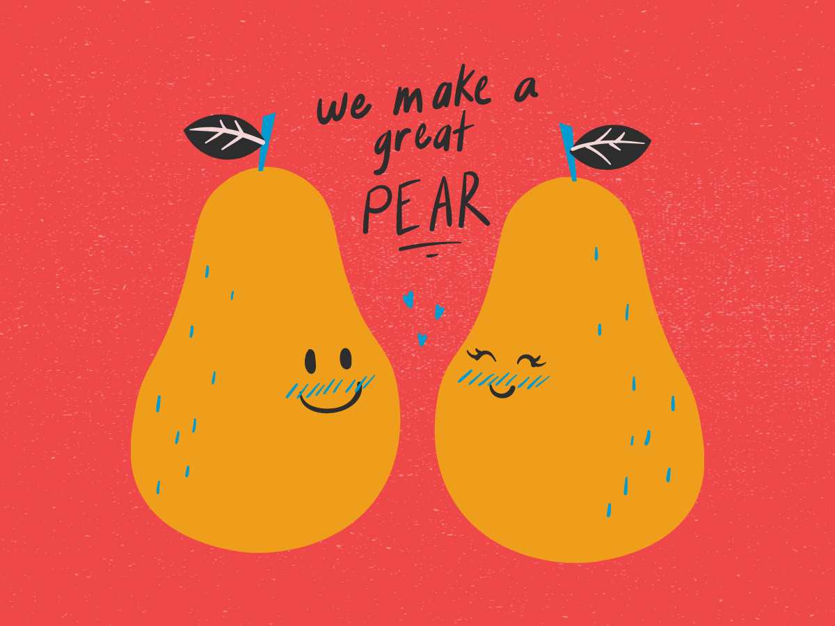 Two pears with the message "We make a great pear"