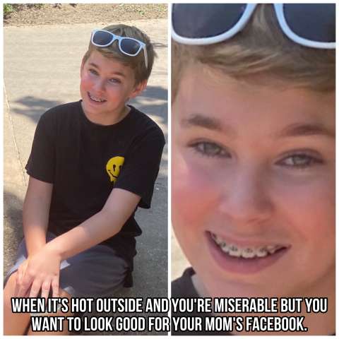 Meme: kid smiling from far away, then close up, "When it's hot outside and you're miserable but you want to look good for your mom's Facebook"